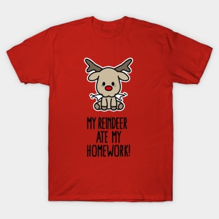 My Reindeer ate my homework funny Christmas gift T-Shirt